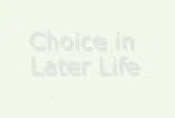 Choice in Later Life
